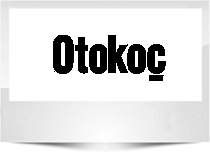 OTOKOÇ OTOMOTİV A.Ş