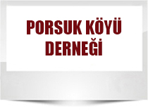 PORSUK KÖYÜ DERNEĞİ